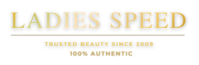 LADIES SPEED TRUSTED BEAUTY SINCE 2009 100% AUTHENTIC